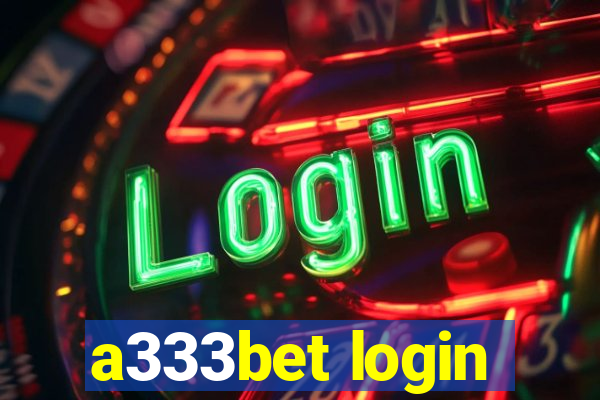 a333bet login